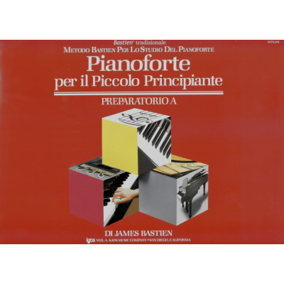 Bastien - Piccolo principiante - Pianoforte - Prep A