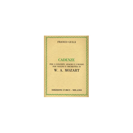 Gulli - Cadenze per 5 Concerti,Adagio e 2 Rondò di Mozart