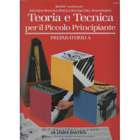 Bastien - Piccolo principiante - Teoria e tecnica - Prep A