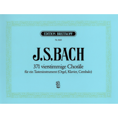 Johann Sebastian Bach - 371 corali a quattro voci BWV 253-438