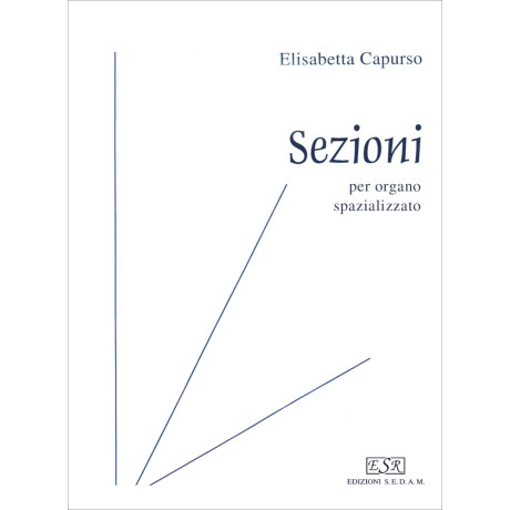 Elisabetta Capurso - Sezioni, for spatialized organ
