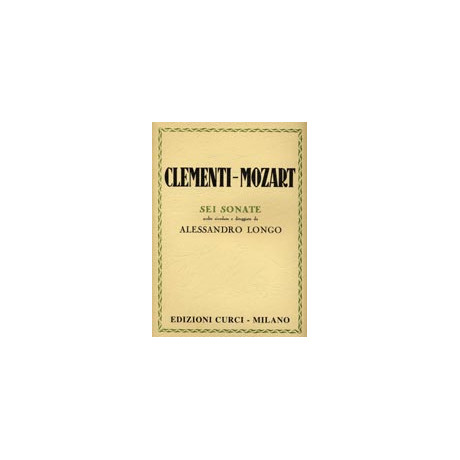 Clementi-Mozart  - 6 Sonate per Pianoforte