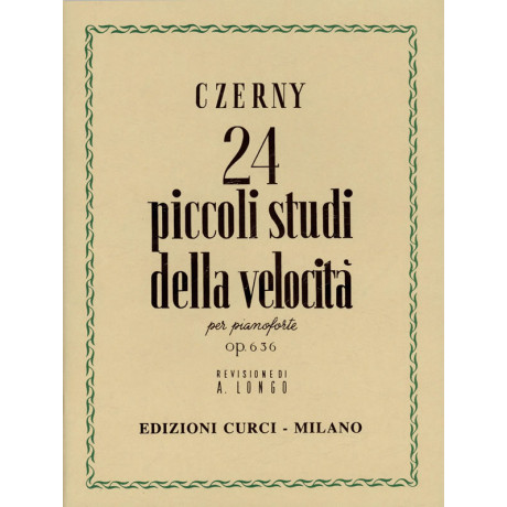 Czerny - 24 Piccoli Studi della Velocità Op.636 per Pianoforte