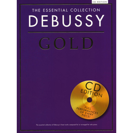 Debussy - The Essential Collection Gold per Pianoforte con CD