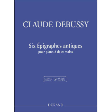 Debussy - 6 Epigraphes Antiques per Pianoforte