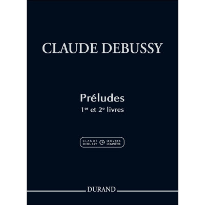 Debussy - Prèludes 1° et 2° Livres per Pianoforte