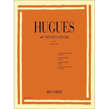 Hugues - 40 Nuovi Studi Op.75 Per Flauto