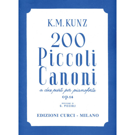 Kunz - 200 Piccoli Canoni Op.14 a Due Parti per Pianoforte