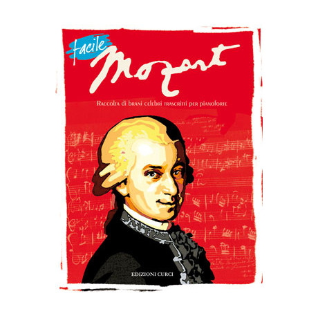 Mozart -  Facile Mozart per Pianoforte