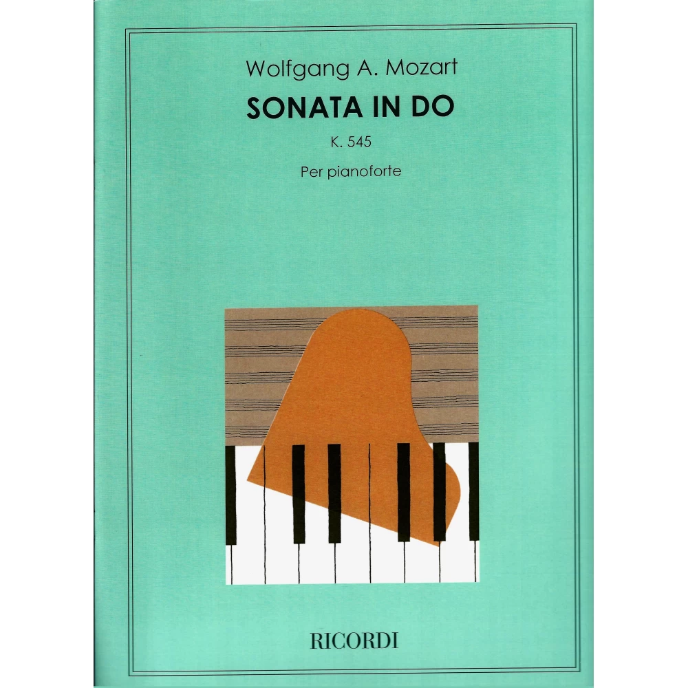 Mozart - Sonata in Do K.545 per Pianoforte Mozart - Sonata in Do K.545 per Pianoforte