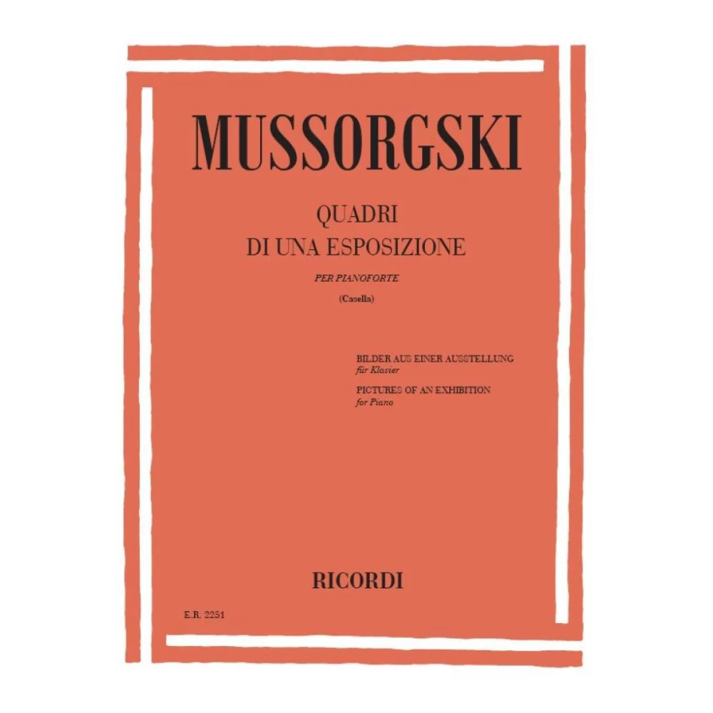 Moussorgsky -  Quadri di una Esposizione per Pianoforte Moussorgsky -  Quadri di una Esposizione per Pianoforte