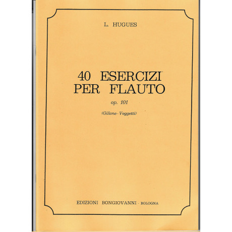 Hugues - 40 Esercizi Per Flauto Op.101
