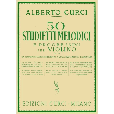 Alberto Curci - 50 Studietti melodici e progressivi per violino op. 22