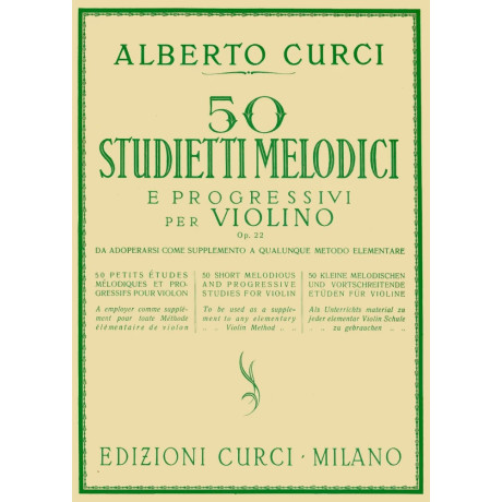 Alberto Curci - 50 Studietti melodici e progressivi per violino op. 22