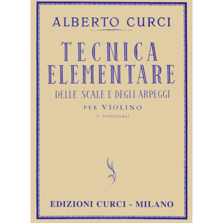 Alberto Curci - Elementary technique of scales and arpeggios for violin