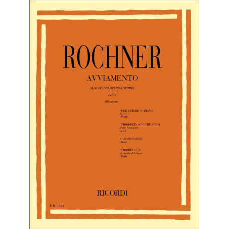 Rochner - Avviamento allo studio del Pianoforte Vol.1