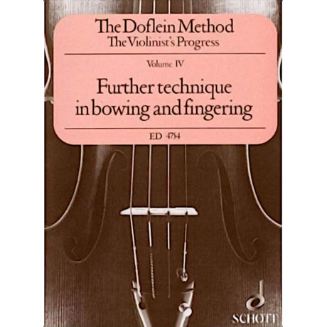 The Doflein Method - Volume 4 - Further technique in bowing and fingering chiefly in the first position