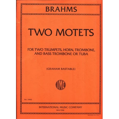 Brahms - 2 Motets per 2 Trombe Corno Trombone e Basso Trombone o Tuba