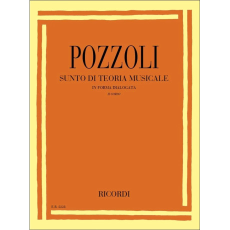 Ettore Pozzoli - Summary of Music Theory in Dialogue Form - Second Course