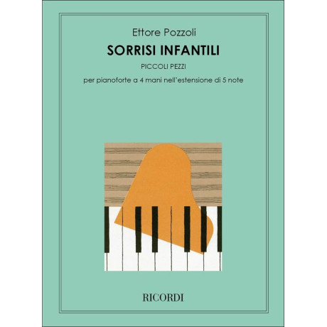 Ettore Pozzoli - Smiles of Childhood. Little Pieces on 5 Notes fo Piano 4-Hands