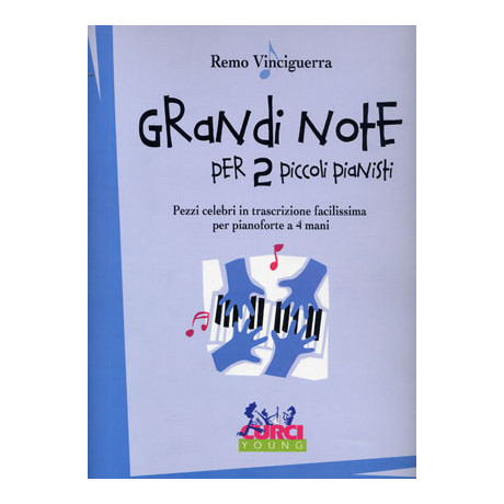 Vinciguerra - Grandi Note per 2 Piccoli Pianisti a 4 Mani