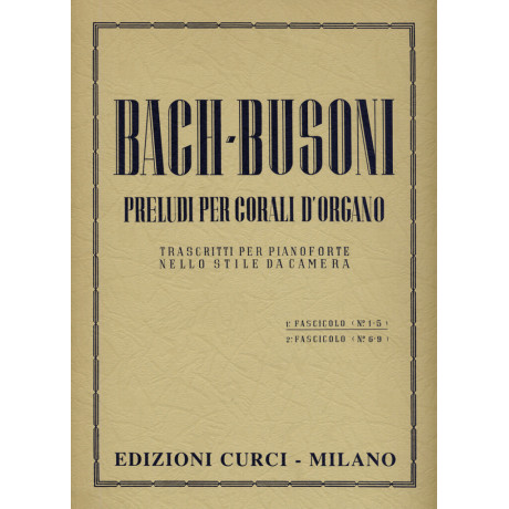Bach/Busoni - Preludi Per Corali D'Organo Vol.1