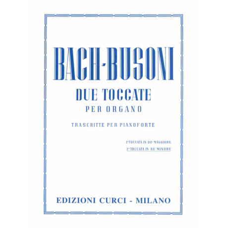 Bach/Busoni - Due Toccate Per Pianoforte Vol.2