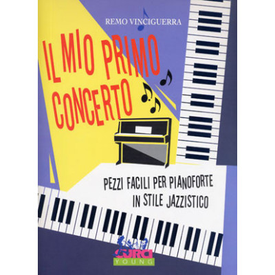 Vinciguerra - Il Mio Primo Concerto per Pianoforte