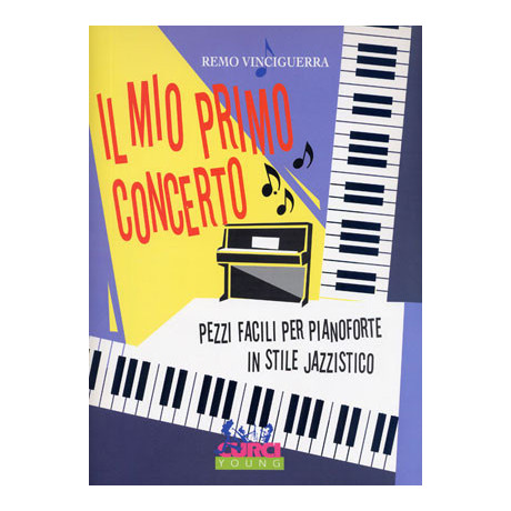 Vinciguerra - Il Mio Primo Concerto per Pianoforte