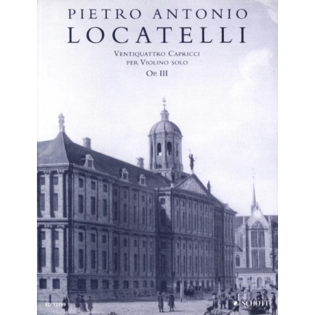 Pietro Antonio Locatelli - The Art of the Violin - 25 Caprices taken from the 12 Concertos Op. 3