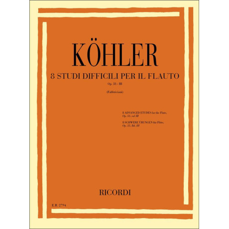 Kohler - 8 Studi difficili per Flauto Op.33 n.3