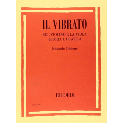 Edoardo Oddone - Il vibrato sul violino e la viola - Teoria e pratica