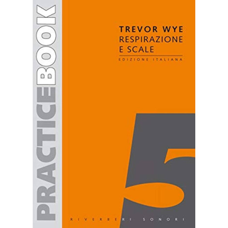 Trevor Wye - Practice Book Vol.5 Respirazione e Scale per Flauto