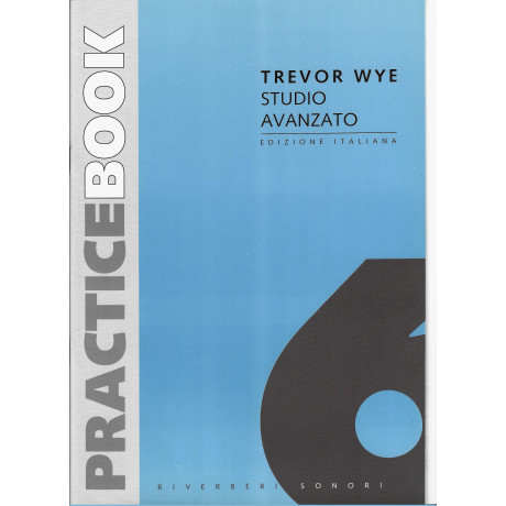 Trevor Wye - Practice Book Vol.6 Studio Avanzato per Flauto