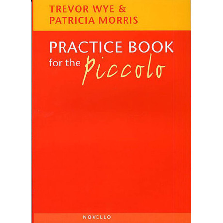 Trevor Wye-Morris - Practice Book for the Piccolo