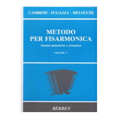 Cambieri-Fugazza-Melocchi - Metodo Bèrben per Fisarmonica Vol.1