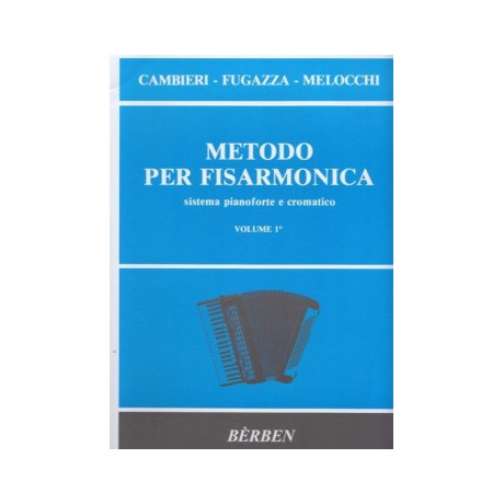 Cambieri-Fugazza-Melocchi - Metodo Bèrben per Fisarmonica Vol.1