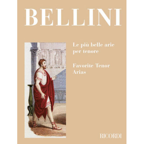 Bellini - Le più Belle Arie per Tenore per Canto e Piano