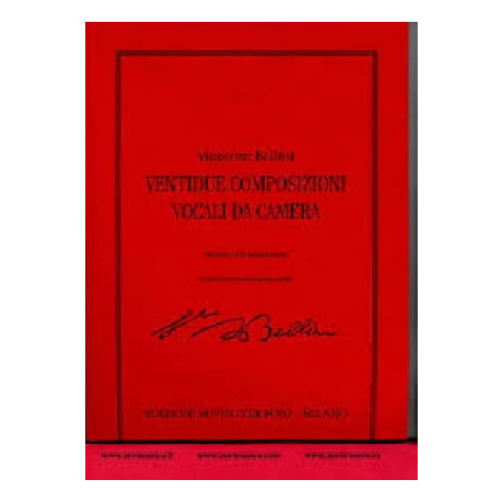 Bellini - 22 Composizioni Vocali da Camera per Canto e Piano