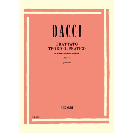 Dacci - Trattato Teorico - Pratico di Lettura e Divisione Musicale Vol.1