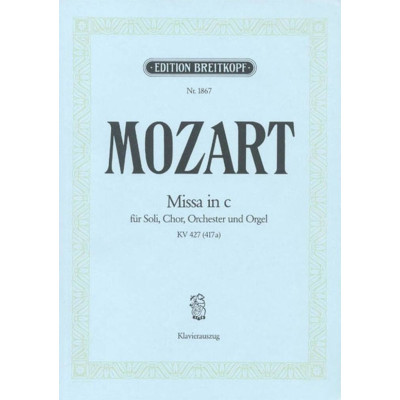 Mozart - Messa in Do KV 427 (417a) per Canto e Piano