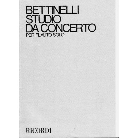 Bettinelli - Studio da Concerto Per Flauto Solo
