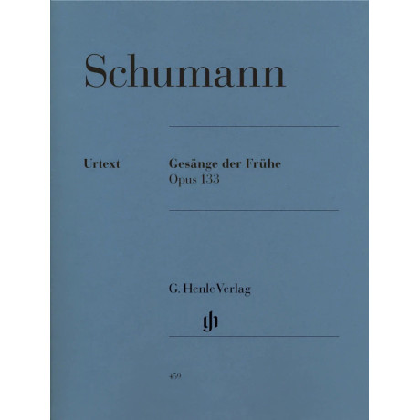 Robert Schumann - Gesänge der Frühe (Songs of the Morning), Op. 133
