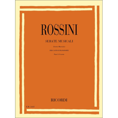 Rossini - Serate Musicali Parte 1  8 Ariette per canto e Piano