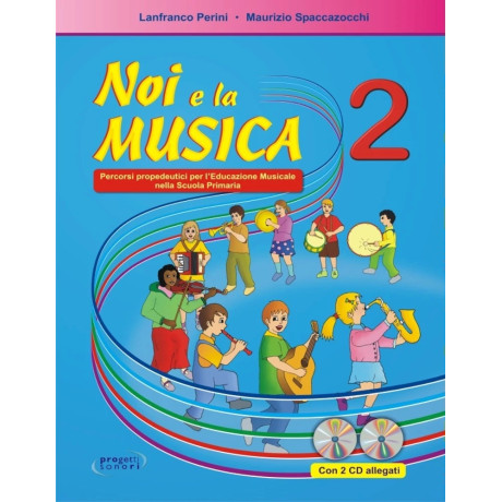 Lanfranco Perini - Maurizio Spaccazocchi - Noi e la musica - Volume 2 (Teacher's Book)