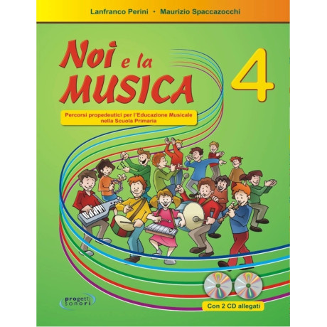 Lanfranco Perini - Maurizio Spaccazocchi - Noi e la musica - Volume 4 (Libro dell'insegnante)