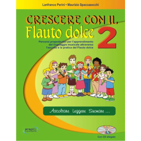 Lanfranco Perini - Maurizio Spaccazocchi - Crescere con il flauto dolce 1