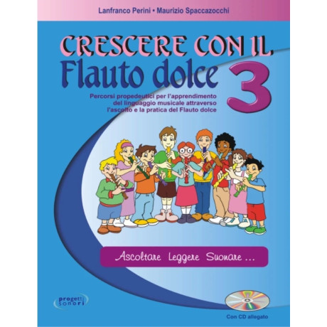 Lanfranco Perini - Maurizio Spaccazocchi - Crescere con il flauto dolce 3