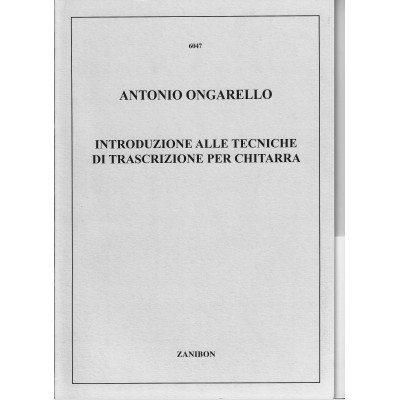 Ongarello - Introduzione alle Tecniche di Trascrizione per Chitarra