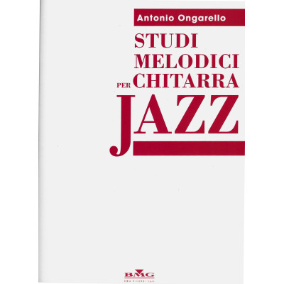 Ongarello - Studi Melodici per Chitarra Jazz Vol.1